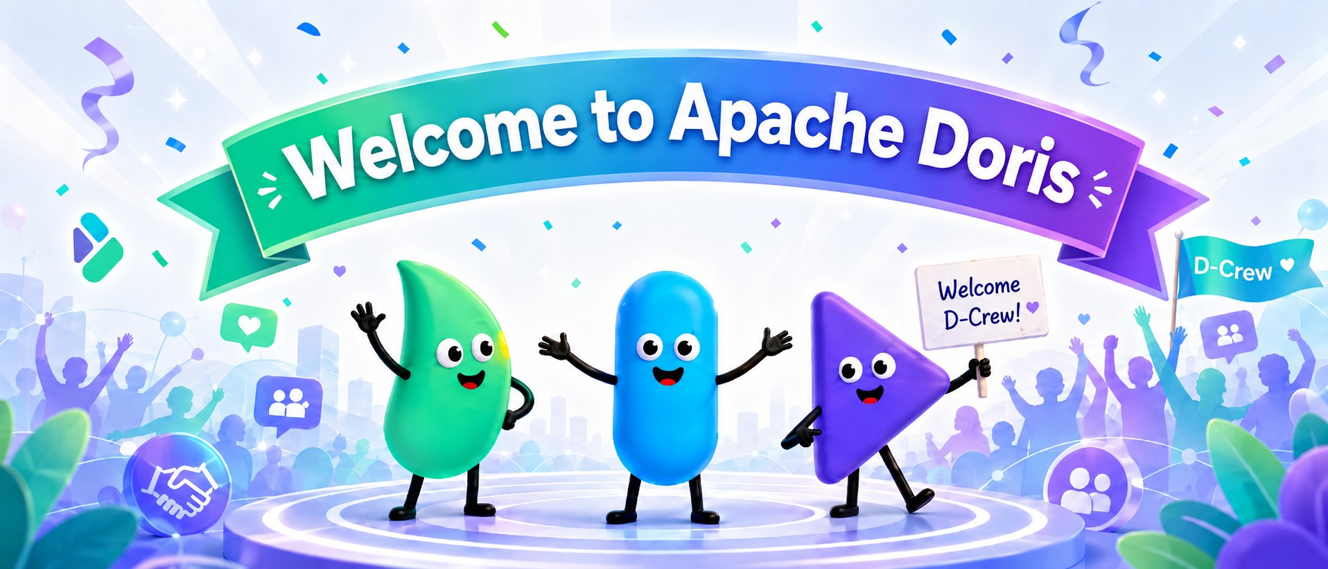 This image welcomes people to the Apache Doris community. Three cartoon characters, green on the left, blue in the center, and purple on the right, hold signs that read “Welcome to Apache Doris” and “Welcome D-Crew!” Colorful streamers and balloons decorate the background as other cartoon figures celebrate around them. The cheerful scene welcomes D-Crew to the Apache Doris community.
